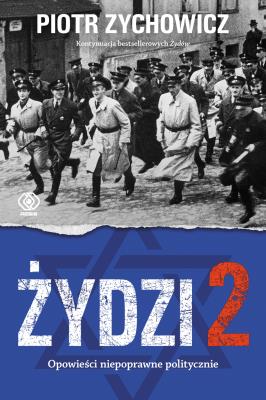 Okładka książki Żydzi 2. Opowieści niepoprawne politycznie cz.4