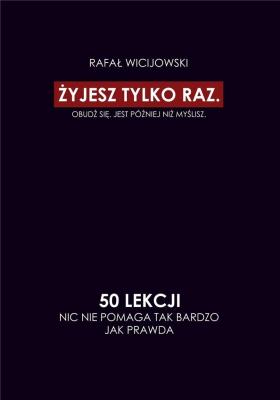 Okładka książki Żyjesz tylko raz. Obudź się