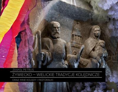 Okładka książki Żywiecko - wielickie tradycje kolędnicze