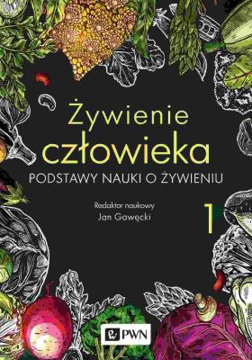 Okładka książki Żywienie człowieka Tom 1
