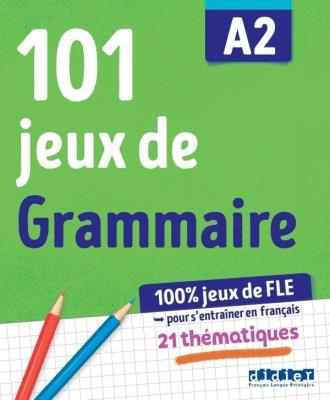 101 jeux de FLE A2 ćw.z gramatyki francuskiej. Autor:   Praca zbiorowa. SmakLiter.pl Okładka książki 101 jeux de FLE A2 ćw.z gramatyki francuskiej
