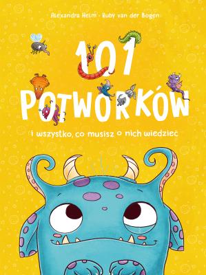 Okładka książki 101 potworków i wszystko, co musisz o nich wiedzieć
