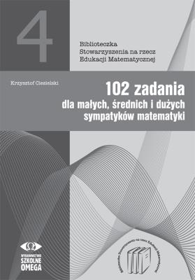 Okładka książki 102 zadania dla sympatyków matematyki