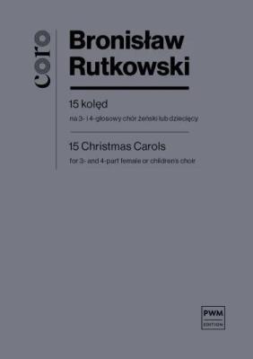 Okładka książki 15 Kolęd na 3 i 4 gł. chór żeński lub dziecięcy