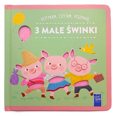 Okładka książki 3 małe świnki. Dotykam, czytam, poznaję