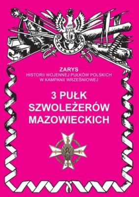 Okładka książki 3 pułk szwoleżerów mazowieckich im. Jana Kozietulskiego