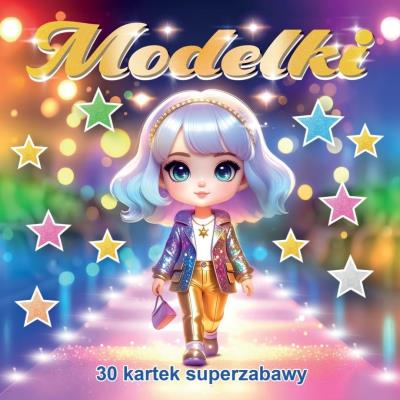 Okładka książki 30 kartek super zabawy. Modelki