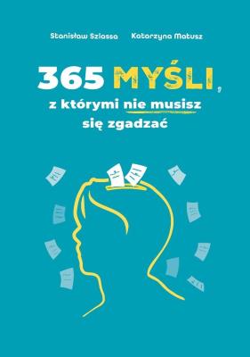 Okładka książki 365 myśli, z którymi nie musisz się zgadzać
