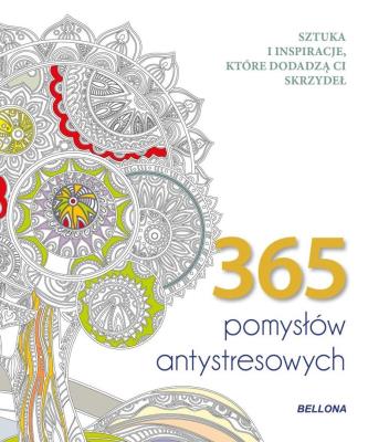 365 pomysłów antystresowych (kolorowanka). Autor:   Praca zbiorowa. SmakLiter.pl Okładka książki 365 pomysłów antystresowych (kolorowanka)