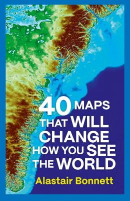 Okładka książki 40 Maps That Will Change How You See the World