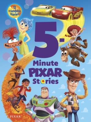 Okładka książki 5-Minute Pixar Stories. 12 Friendship Stories!