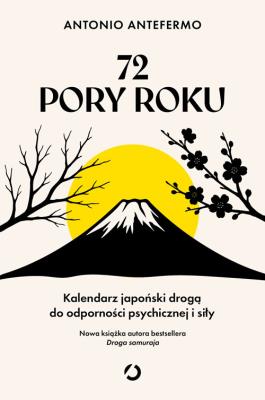 Okładka książki 72 pory roku. Kalendarz japoński drogą do odporności psychicznej i siły