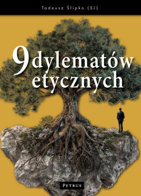 9 dylematów etycznych. Autor: Ślipko Tadeusz. SmakLiter.pl Okładka książki 9 dylematów etycznych