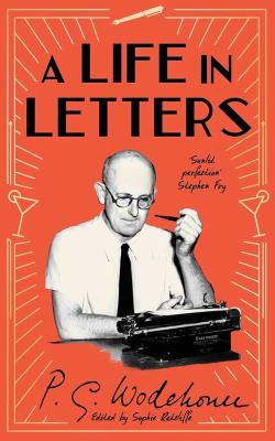A Life in Letters. Autor: Wodehouse P.G.. SmakLiter.pl Okładka książki A Life in Letters