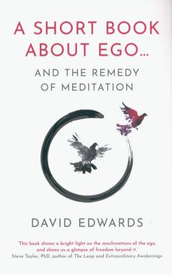 A Short Book About Ego. Autor: Edwards David. SmakLiter.pl Okładka książki A Short Book About Ego