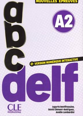 ABC DELF A2 tout public + wersja numeryczna. Autor: Bentifraouine Jugurta, Clement-Rodriguez David, Lombardini Amelie. SmakLiter.pl Okładka książki ABC DELF A2 tout public + wersja numeryczna
