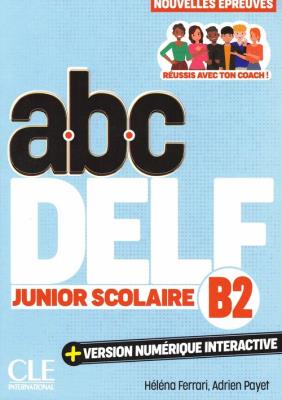 Okładka książki ABC DELF junior scolaire B2 + wersja numeryczna