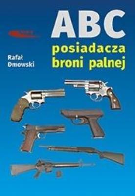 Okładka książki ABC posiadacza broni palnej