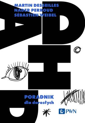 Okładka książki ADHD. Poradnik dla dorosłych