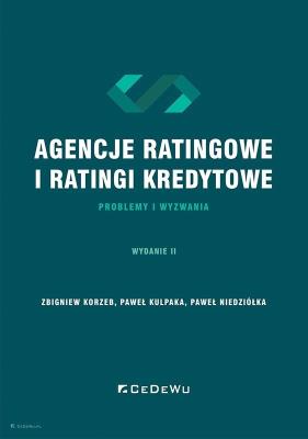 Okładka książki Agencje ratingowe oraz ratingi kredytowe - problemy i wyzwania (Wyd. II)