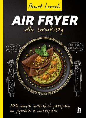 Okładka książki AirFryer dla smakoszy