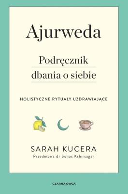 Okładka książki Ajurweda. Podręcznik dbania o siebie