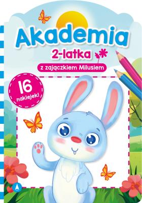 Okładka książki Akademia 2-latka z zajączkiem Milusiem