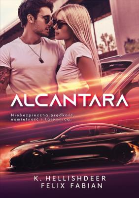 Alcantara. Autor: Hellishdeer K., Felix Fabian. SmakLiter.pl Okładka książki Alcantara