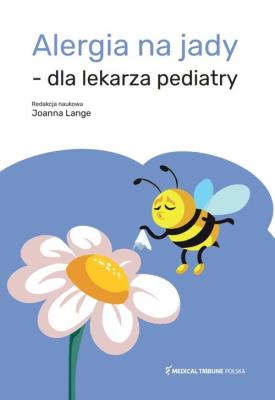Alergia na jady dla lekarza pediatry. Autor: Lange Joanna. SmakLiter.pl Okładka książki Alergia na jady dla lekarza pediatry