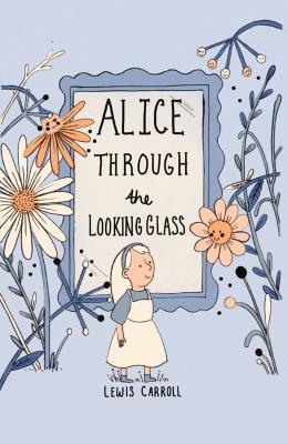 Alice Through the Looking Glass. Wordsworth Collector's Editions wer. angielska. Autor: Carroll Lewis. SmakLiter.pl Okładka książki Alice Through the Looking Glass. Wordsworth Collector's Editions wer. angielska