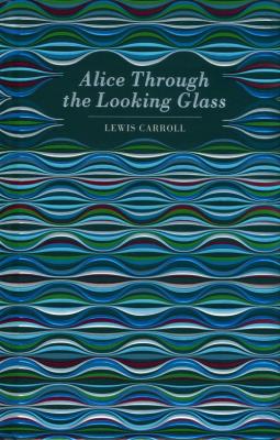 Alice Through the Looking Glass. Autor: Carroll Lewis. SmakLiter.pl Okładka książki Alice Through the Looking Glass