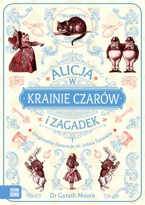 Alicja w Krainie Czarów i Zagadek. Autor: Moore Gareth. SmakLiter.pl Okładka książki Alicja w Krainie Czarów i Zagadek