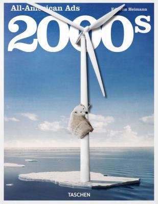 All-American Ads of the 2000s wer. angielska. Autor: Steven Heller. SmakLiter.pl Okładka książki All-American Ads of the 2000s wer. angielska