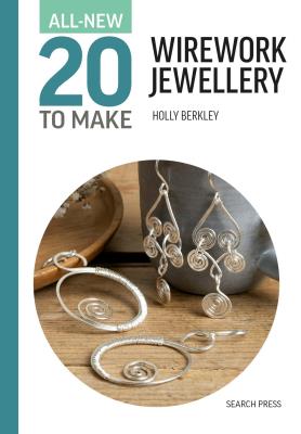 Okładka książki All-New Twenty to Make. Wirework Jewellery