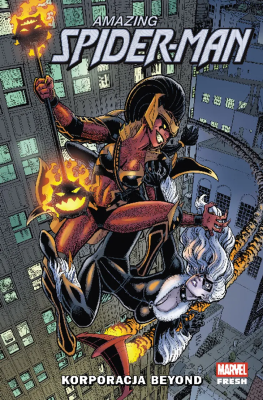 Amazing Spider-Man. Korporacja Beyond. Tom 2. Autor: Kelly Thompson, Wells Zeb, Patrick Gleason, Michael Dowling, Carlos Gómez, Jed MacKay, Geoffrey Thorne, Sara Pichelli, Mark Bagley, Jan Bazaldua, Fran Galán, Jim Towe, C.F. Villa. SmakLiter.pl Okładka książki Amazing Spider-Man. Korporacja Beyond. Tom 2