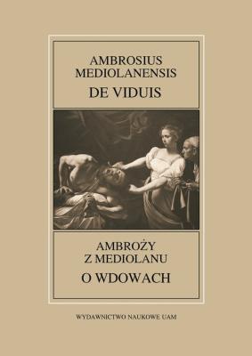 Opakowanie Ambrosius Mediolanensis, De viduis / Ambroży z Mediolanu, O wdowach