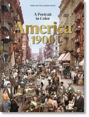 Okładka książki America 1900. A Portrait in Color