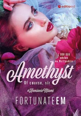 Amethyst. Of course, Sir. Autor: FortunateEm. SmakLiter.pl Okładka książki Amethyst. Of course, Sir