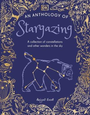 Okładka książki An Anthology of Stargazing. A Collection of Stars and Constellations