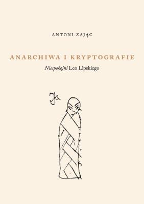 Okładka książki Anarchiwa i kryptografie
