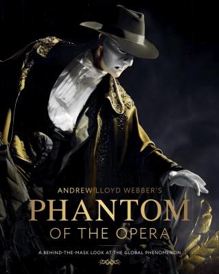 Okładka książki Andrew Lloyd Webber’s Phantom of the Opera