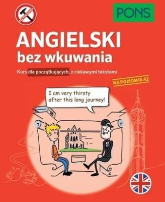Okładka książki Angielski bez wkuwania. Kurs dla początkujących A2
