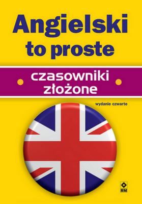 Angielski to proste. Czasowniki złożone wyd. 2025. Autor: Harrison Jeremy. SmakLiter.pl Okładka książki Angielski to proste. Czasowniki złożone wyd. 2025
