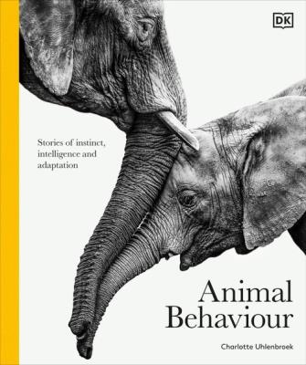 Animal Behaviour. Autor: Uhlenbroek Charlotte. SmakLiter.pl Okładka książki Animal Behaviour