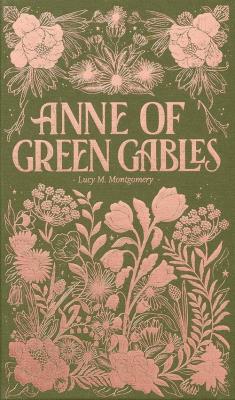 Anne of Green Gables. Wordsworth Luxe Collection wer. angielska. Autor: Montgomery Lucy Maud. SmakLiter.pl Okładka książki Anne of Green Gables. Wordsworth Luxe Collection wer. angielska