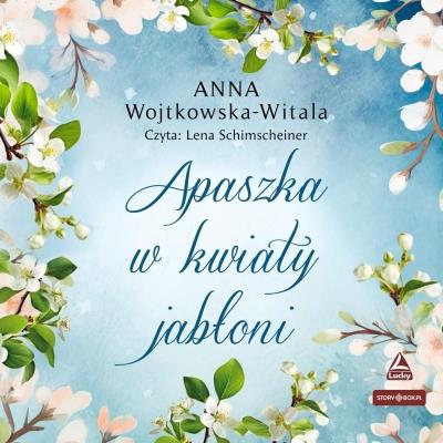 Okładka książki Apaszka w kwiaty jabłoni audiobook