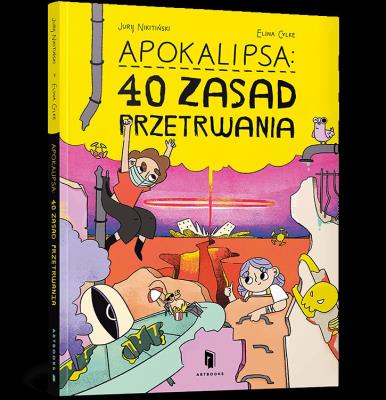 Okładka książki Apokalipsa: 40 zasad przetrwania