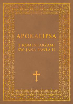 Okładka książki Apokalipsa z komentarzami Jana Pawla II