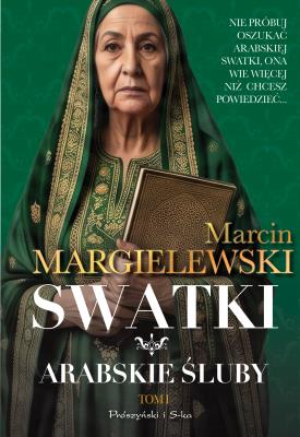 Okładka książki Arabskie śluby T.1 Swatki