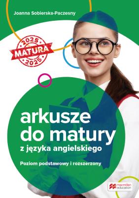 Arkusze do matury z języka angielskiego poziom podstawowy i rozszerzony. Autor: Sobierska-Paczesny Joanna. SmakLiter.pl Okładka książki Arkusze do matury z języka angielskiego poziom podstawowy i rozszerzony
